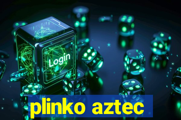 plinko aztec